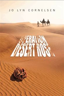 Operation Desert Rose by Jo Lyn Cornelsen