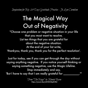 The Magical Way Out of Negativity